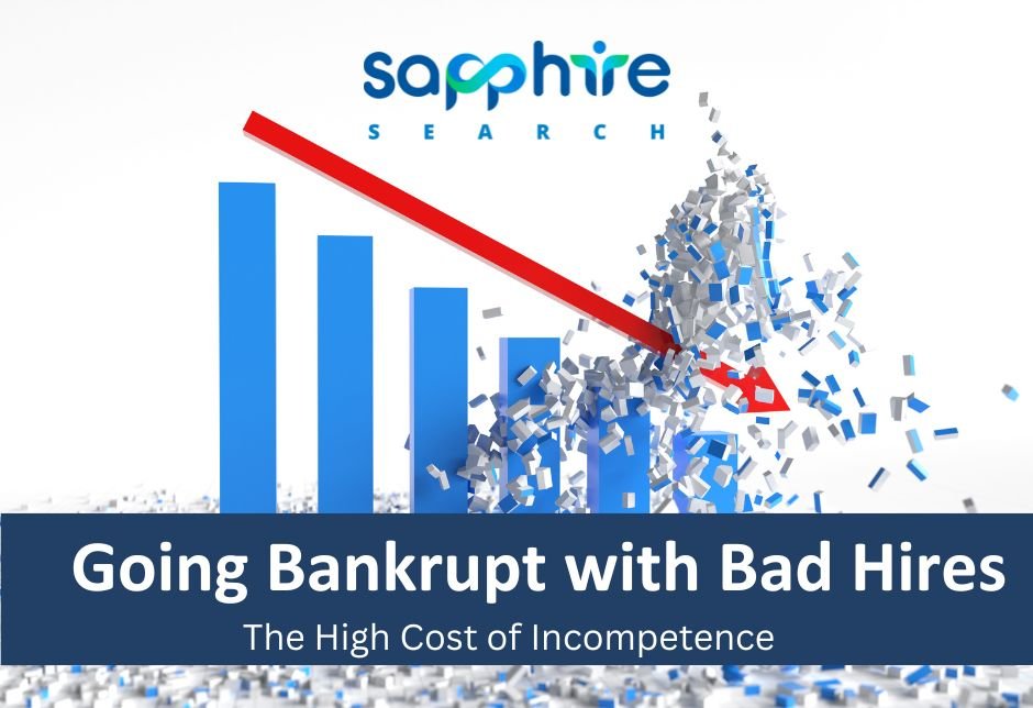 Bad hires can lead to bankruptcy