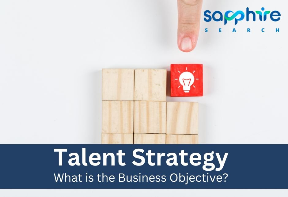 talent strategy is important for business objectives